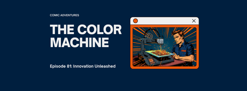 Episode 81 comic cover, The Color Machine: a comic engineer in a navy work shirt watches a desktop printer lay down glowing orange full color ink on a part, orange speed lines, navy and orange, DC Additive Pros