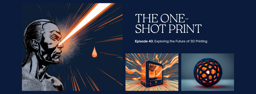 Episode 43 comic-style cover, The One-Shot Print: a single orange laser flash forms a tough 3D printed lattice in one exposure with a droplet climbing glowing channels, navy and orange