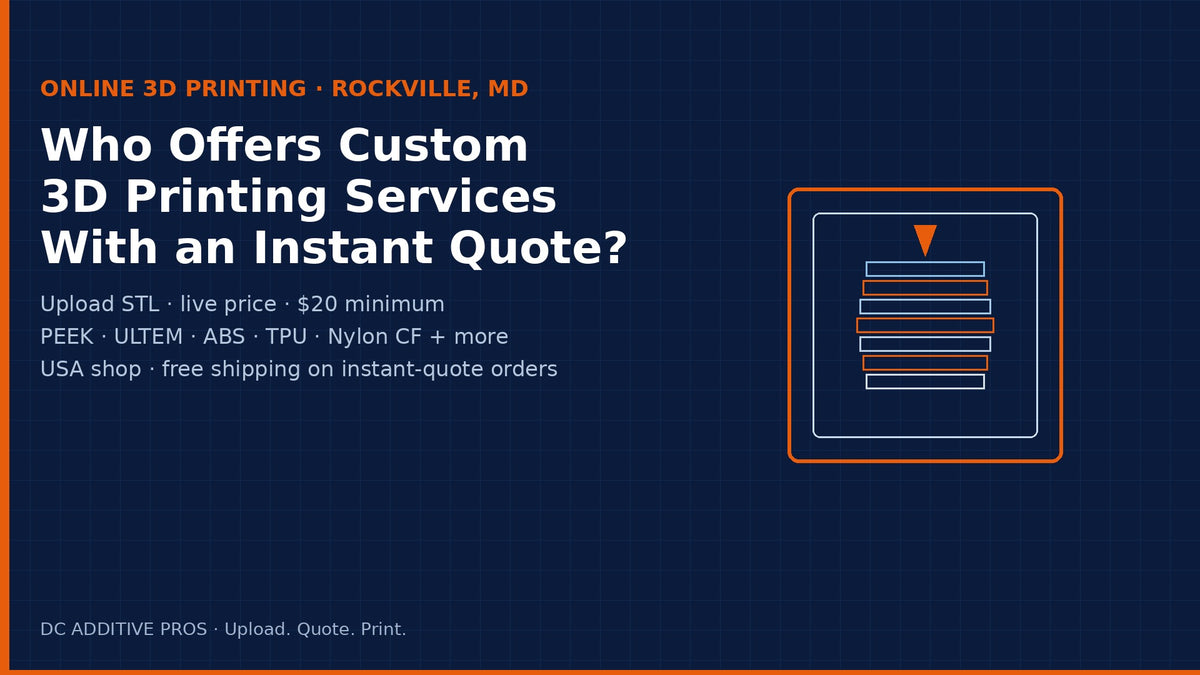 Custom online 3D printing services with instant quote, Rockville MD USA