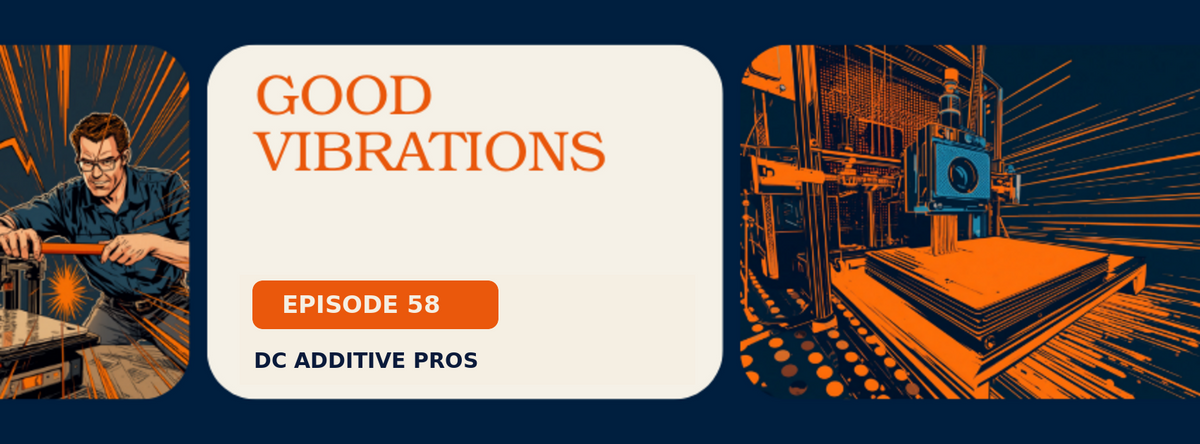 Episode 58 comic-style cover, Good Vibrations: a comic engineer in a navy work shirt strains to snap a glowing orange 3D printed test bar while a 3D printer build plate shakes with orange speed lines, halftone texture, navy and orange, DC Additive Pros