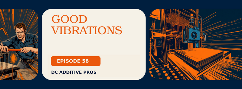 Episode 58 comic-style cover, Good Vibrations: a comic engineer in a navy work shirt strains to snap a glowing orange 3D printed test bar while a 3D printer build plate shakes with orange speed lines, halftone texture, navy and orange, DC Additive Pros