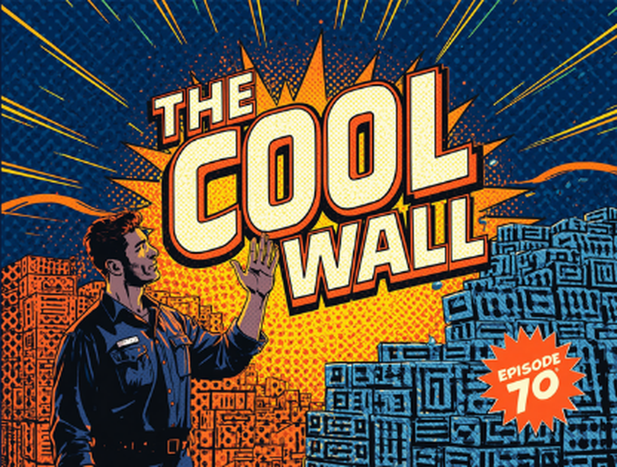 Episode 70 comic cover, The Cool Wall: a comic engineer in a navy work shirt reaches toward a glowing wall of stacked lattice ceramic cubes, orange starburst behind bold title lettering, Episode 70 badge, navy and orange, DC Additive Pros