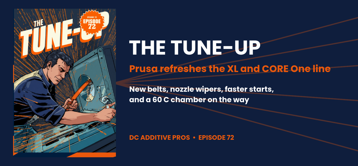 Episode 72 comic cover, The Tune-Up: a comic engineer in a navy work shirt tightens a glowing orange belt inside an open 3D printer with a wrench, orange sparks flying, Episode 72 starburst badge, navy and orange, DC Additive Pros