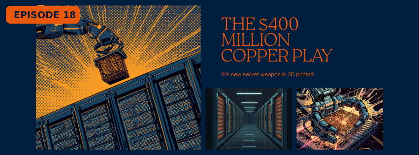 Episode 18: The $400 Million Copper Play. Comic-style cover about TDK acquiring Fabric8Labs and 3D printed copper cooling for AI data centers.