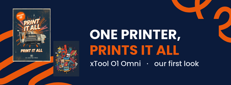 Comic-style Episode 32 cover: ONE PRINTER, PRINTS IT ALL. Navy and orange illustration of the xTool O1 Omni all-in-one UV printer with printed objects, DC Additive Pros first look.