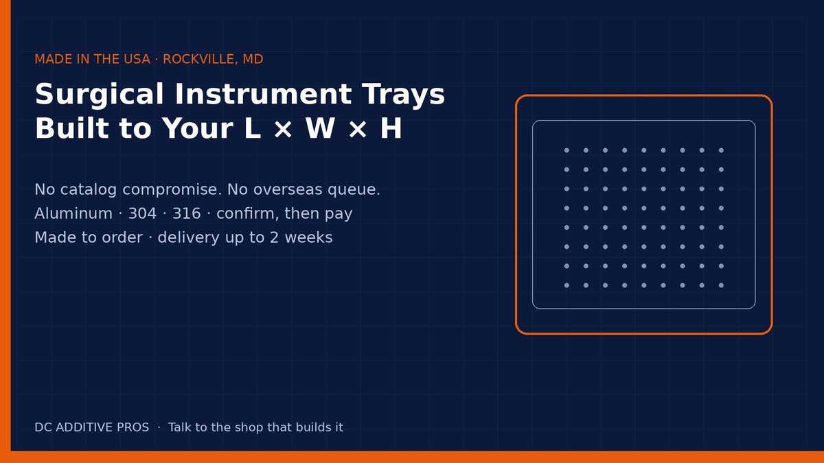 USA-made surgical instrument trays built to your L x W x H, Rockville MD