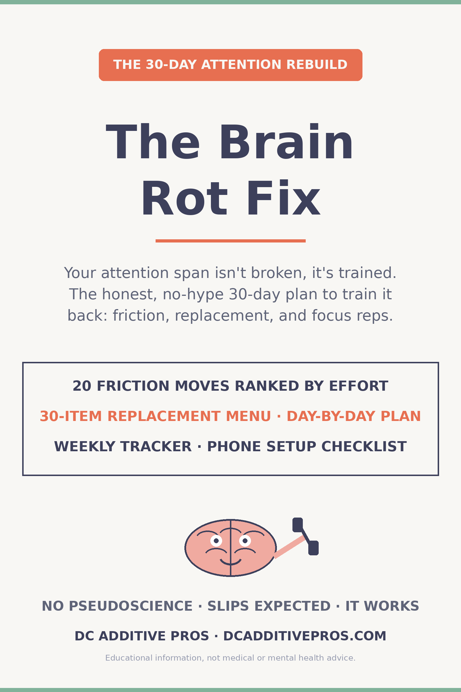 The Brain Rot Fix: 30-day attention rebuild handbook with friction toolkit, replacement menu, and tracker
