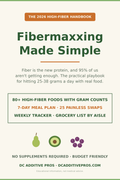 Fibermaxxing Made Simple: the 2026 high-fiber handbook with 80+ foods, 7-day meal plan, and tracker