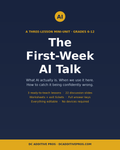 The First-Week AI Talk: three-lesson AI literacy mini-unit for grades 6-12