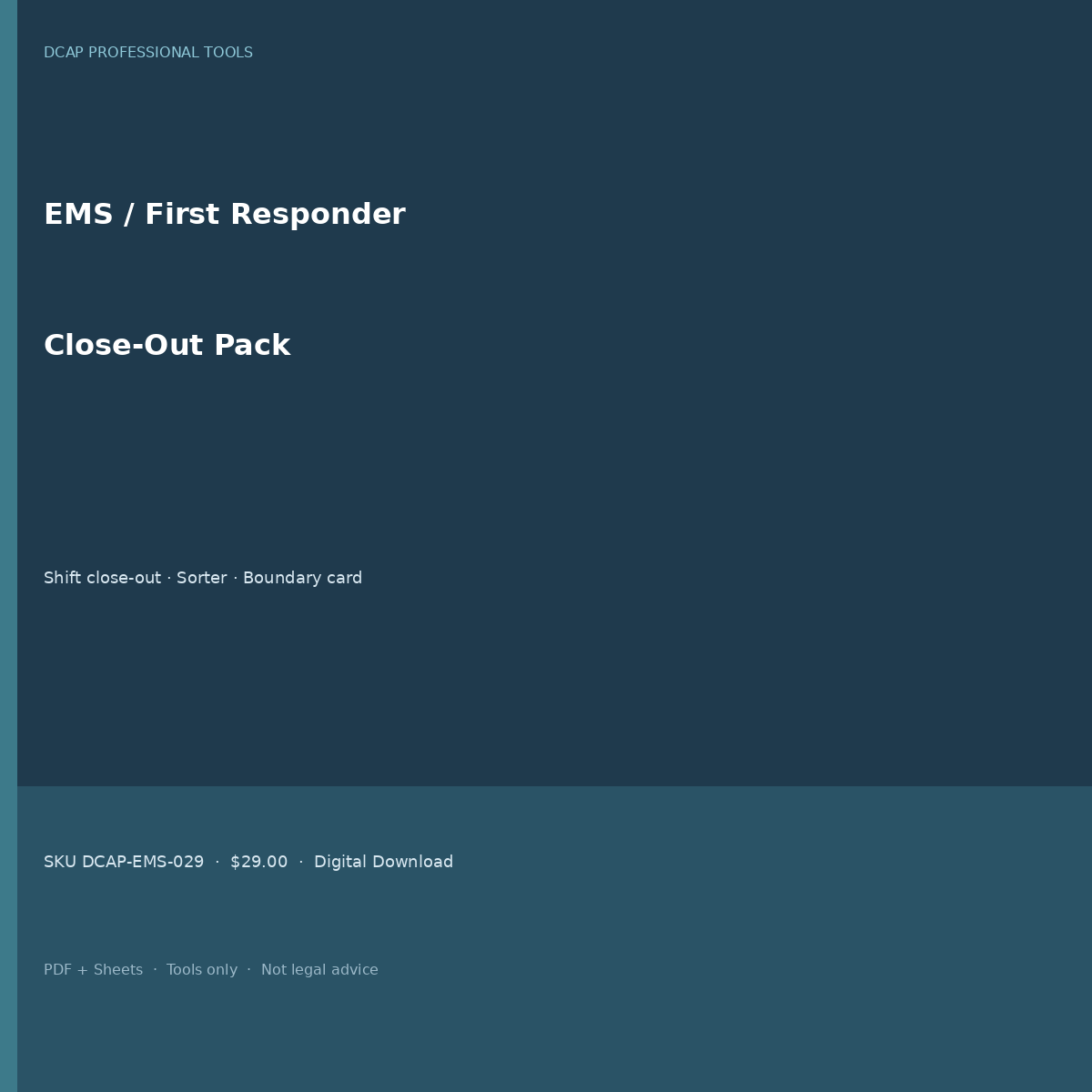 EMS first responder close-out pack cover square shift decompression